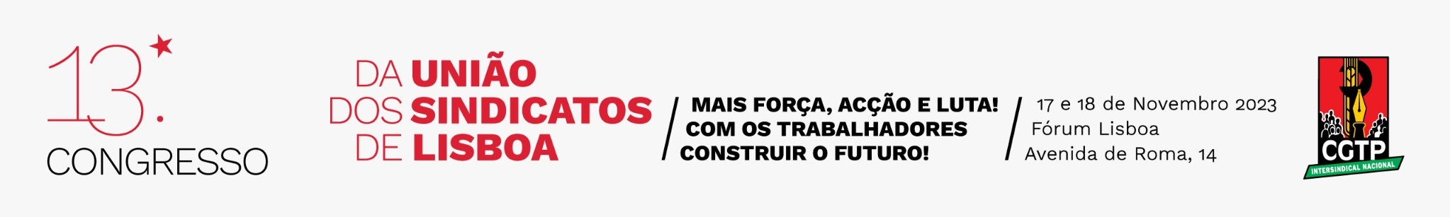 13.º Congresso da União dos Sindicatos de Lisboa (Faixa)